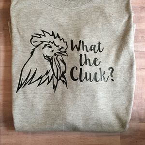 What the cluck shirt